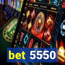 bet 5550